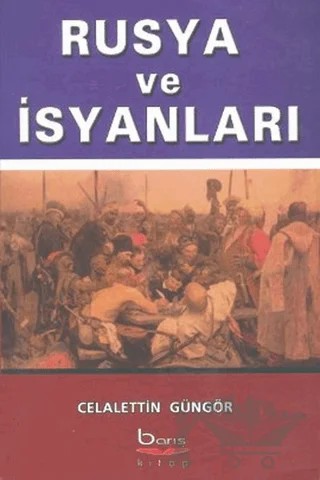 Rusya ve İsyanları – Celalettin Güngör – Barış Kitap kitap kapağı