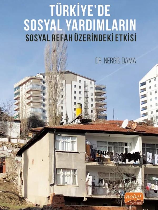 Türkiye’de Sosyal Yardımların Sosyal Refah Üzerindeki Etkisi