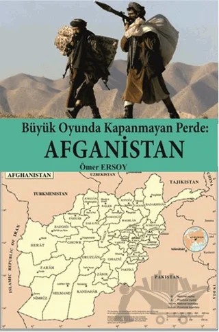Büyük Oyunda Kapanmayan Perde : Afganistan – Ömer Ersoy – Serüven Yayınevi kitap kapağı