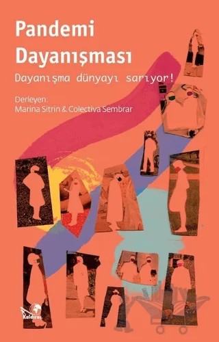 Pandemi Dayanışması – Colectiva Sembrar, Marina Sitrin – Kaldıraç Yayınevi kitap kapağı