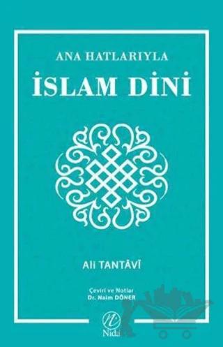 Ana Hatlarıyla İslam Dini