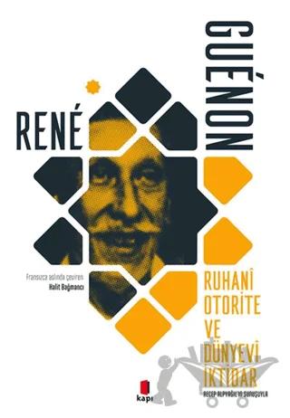 Ruhani Otorite Ve Dünyevi İktidar