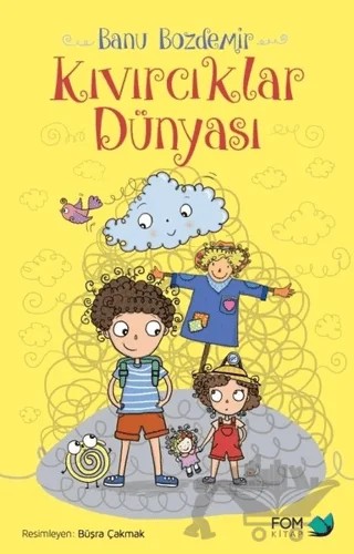 Kıvırcıklar Dünyası – Banu Bozdemir – FOM Kitap kitap kapağı