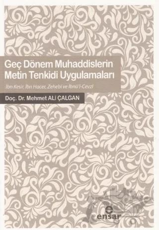 Geç Dönem Muhaddislerin Metin Tenkidi Uygulamaları