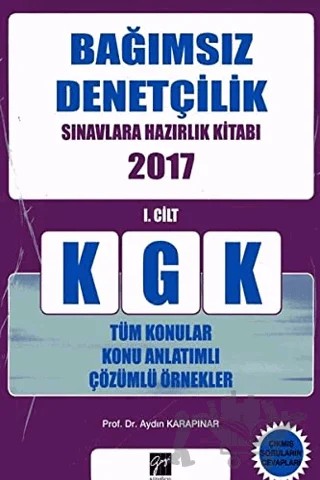 KGK Bağımsız Denetçilik Sınavlara Hazırlık Kitabı 2017 (2 Cilt Takım) – Aydın Karapınar – Gazi Kitabevi kitap kapağı