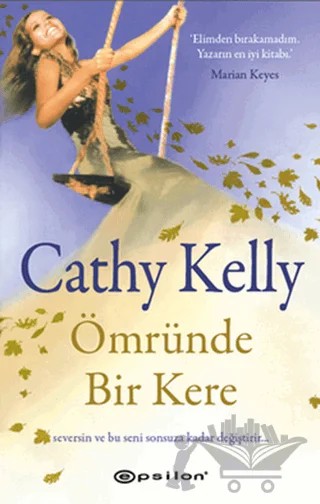 Ömründe Bir Kere – Cathy Kelly – Epsilon Yayınevi kitap kapağı