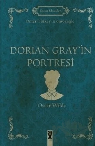 Dorian Grey’in Portresi – Oscar Wılde – Dex Yayınevi kitap kapağı