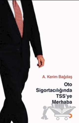 Oto Sigortacılığında TSS’ye Merhaba – A. Kerim Bağdaş – Cinius Yayınları kitap kapağı