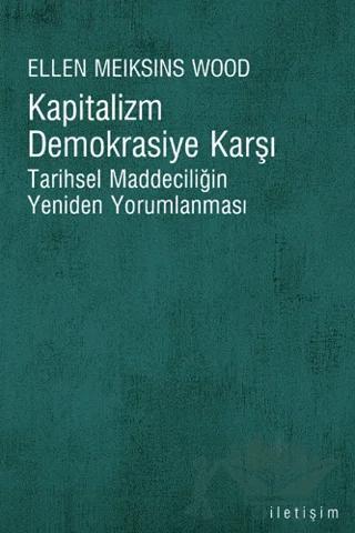 Kapitalizm Demokrasiye Karşı