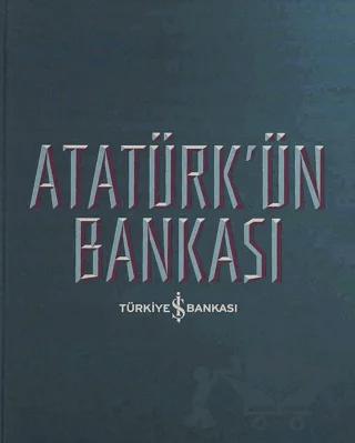 Atatürk'ün Bankası