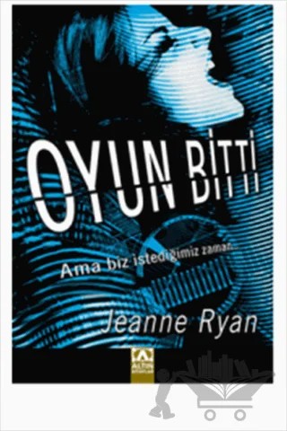 Oyun Bitti – Jeanne Ryan – Altın Kitaplar kitap kapağı