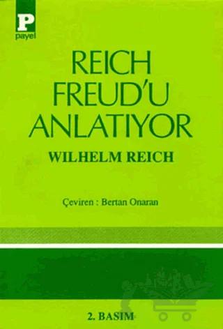 Reich Freud’u Anlatıyor