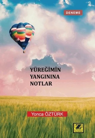 Yüreğimin Yangınına Notlar – Yonca Öztürk – Zinde Yayıncılık kitap kapağı