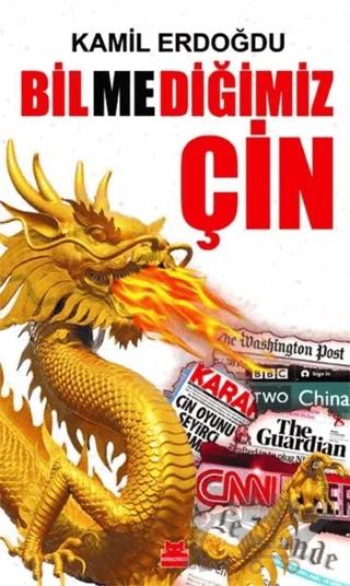 Bilmediğimiz Çin