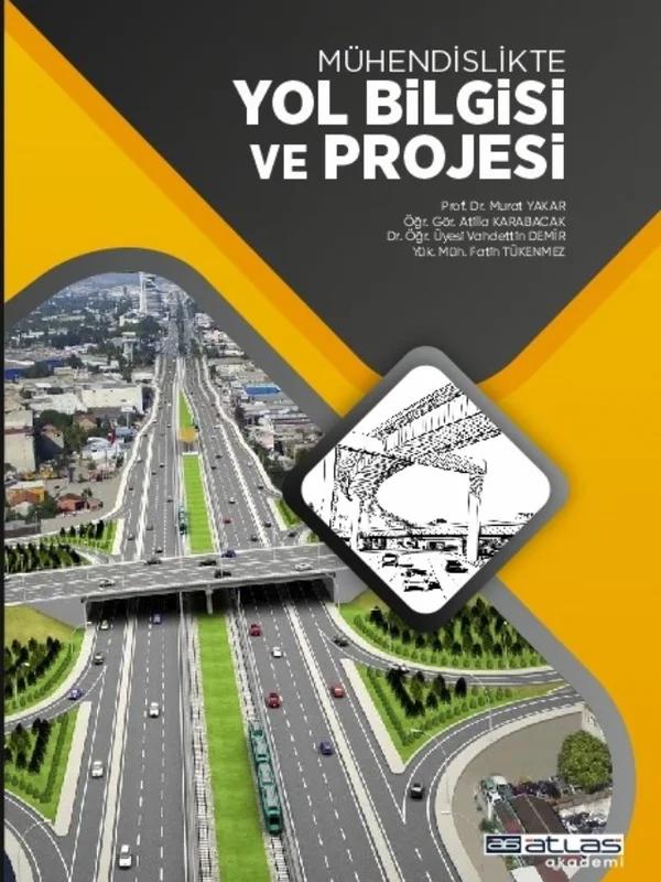 Mühendislikte YOL BİLGİSİ VE PROJESİ