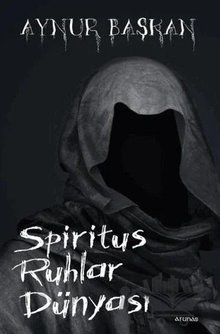 Spiritus Ruhlar Dünyası