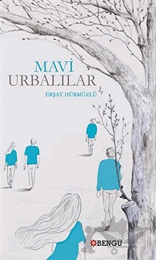 Mavi Urbalılar – Erşat Hürmüzlü – Bengü Yayınları kitap kapağı