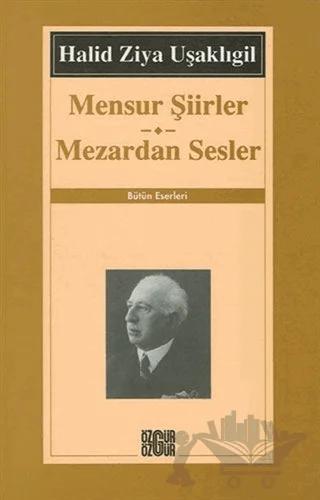 Mensur Şiirler Mezardan Sesler Bütün Eserleri