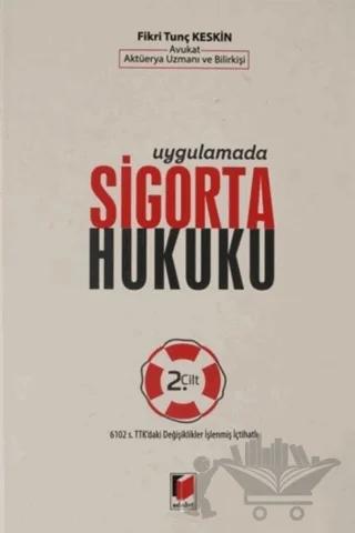 Uygulamada Sigorta Hukuku 2. Cilt