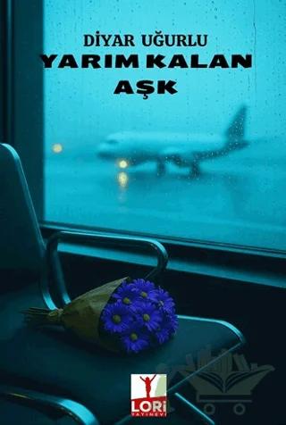 Yarım Kalan Aşk