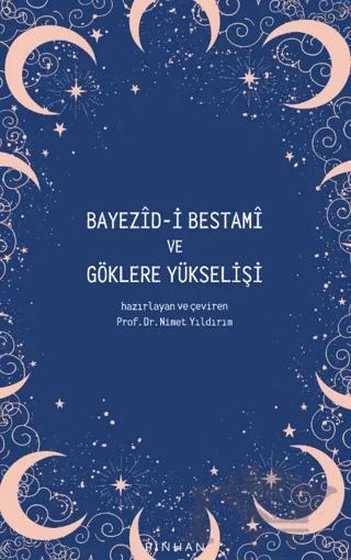 Bayezid-i Bestami ve Göklere Yükselişi