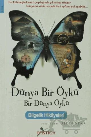 Dünya Bir Öykü Bir Dünya Öykü