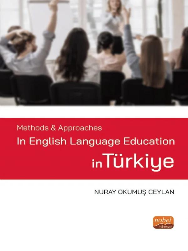 Methods & Approaches in English Language Education in Türkiye