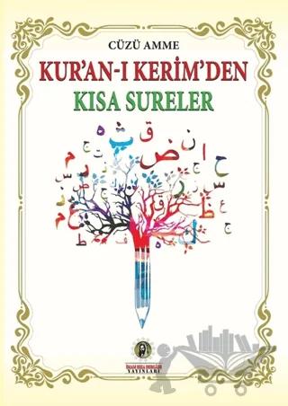 Kur’an-ı Kerim’den Kısa Sureler