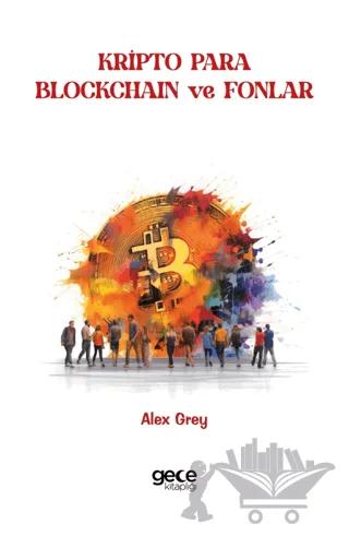 Kripto Para, Blokchain ve Fonlar