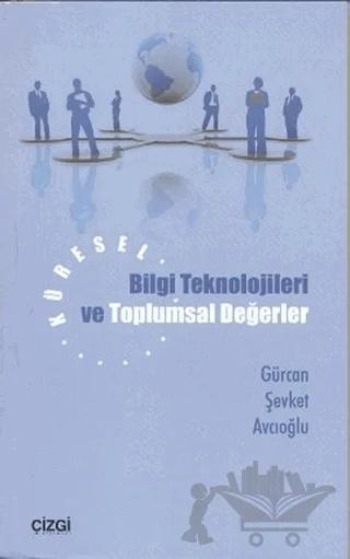 Küresel Bilgi Teknolojileri ve Toplumsal Değerler