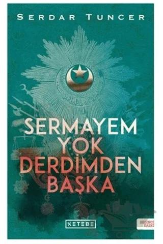 Sermayem Yok Derdimden Başka