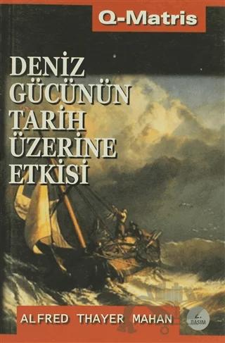 Deniz Gücünün Tarih Üzerine Etkisi