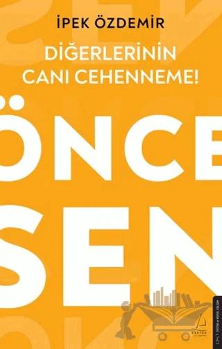 Diğerlerinin Canı Cehenneme!