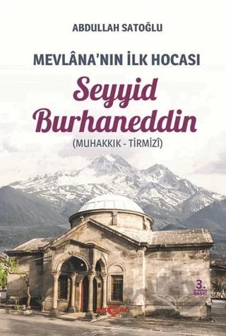 Mevlana'nın İlk Hocası Seyyid Burhaneddin