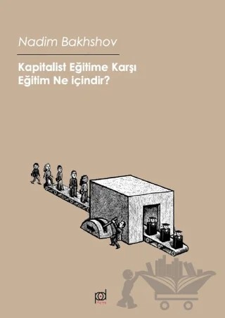 Kapitalist Eğitime Karşı – Nadim Bakhshov – Pales Yayıncılık kitap kapağı
