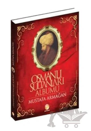 Osmanlı Sultanları Albümü