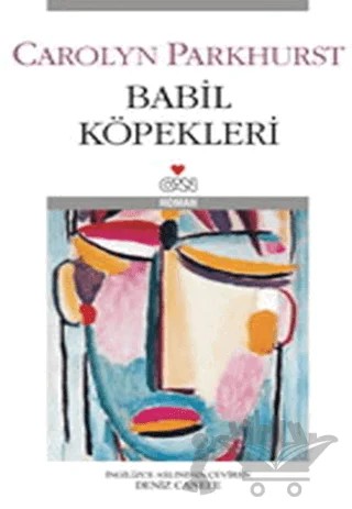 Babil Köpekleri – Carolyn Parkhurst – Can Yayınları kitap kapağı