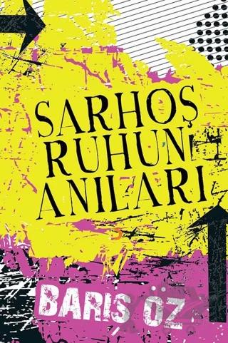 Sarhoş Ruhun Anıları