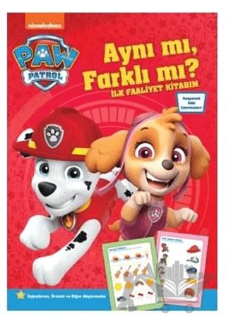 Paw Patrol Aynı mı, Farklı mı? - İlk Faaliyet Kitabım – Kolektif – Doğan Egmont Yayıncılık kitap kapağı
