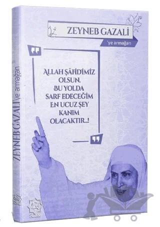 Zeyneb Gazali'ye Armağan