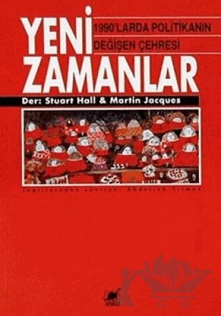 Yeni Zamanlar 1990’larda Politikanın Değişen Çehresi – Stuart Hall – Ayrıntı Yayınları kitap kapağı
