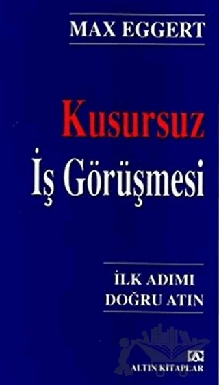 Kusursuz İş Görüşmesi – Max Eggert – Altın Kitaplar kitap kapağı