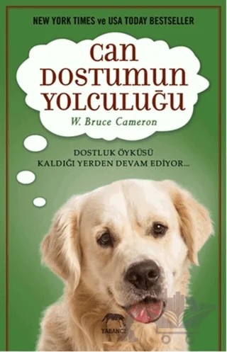 Can Dostumun Yolculuğu – W. Bruce Cameron – Yabancı Yayınları kitap kapağı