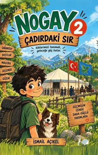 Nogay 2 – Çadırdaki Sır – İsmail Açıkel – Kalemşor Yayınları kitap kapağı