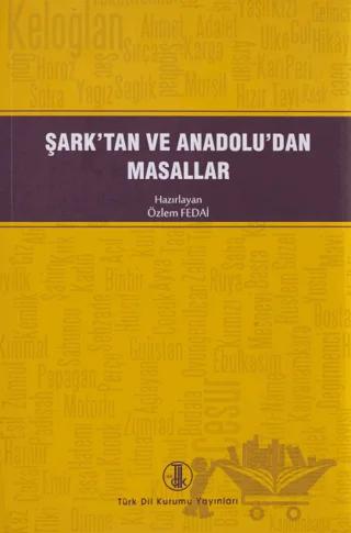 Şark'tan ve Anadolu'dan Masallar