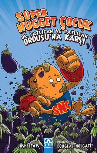 Süper Nugget Çocuk - Dr. Tatlıcan ve Patlıcan Ordusu’na Karşı