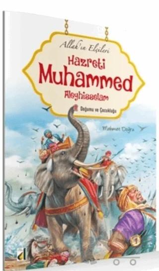 Doğumu ve Çocukluğu - Allah'ın Elçileri Hazreti Muhammed Aleyhisselam 1