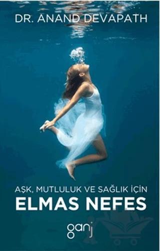 Aşk, Mutluluk ve Sağlık İçin Elmas Nefes