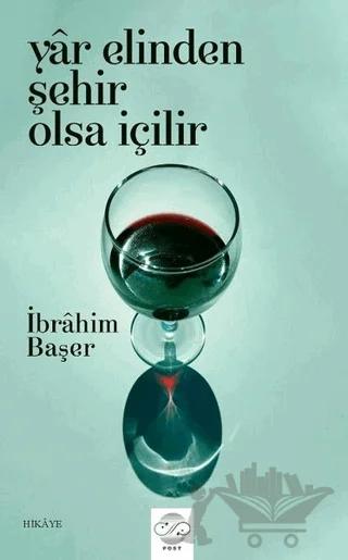 Yar Elinden Şehir Olsa İçilir