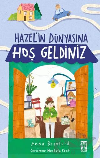 Hazel’in Dünyasına Hoş Geldiniz
